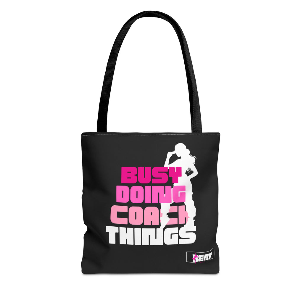 Beat Bratz “Busy Doing Coach Things” Tote Bag 16x16