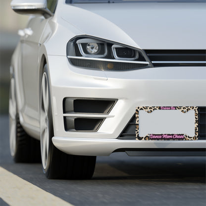 Driven By Dance Mom Chaos Leopard Print Metal License Plate Frame