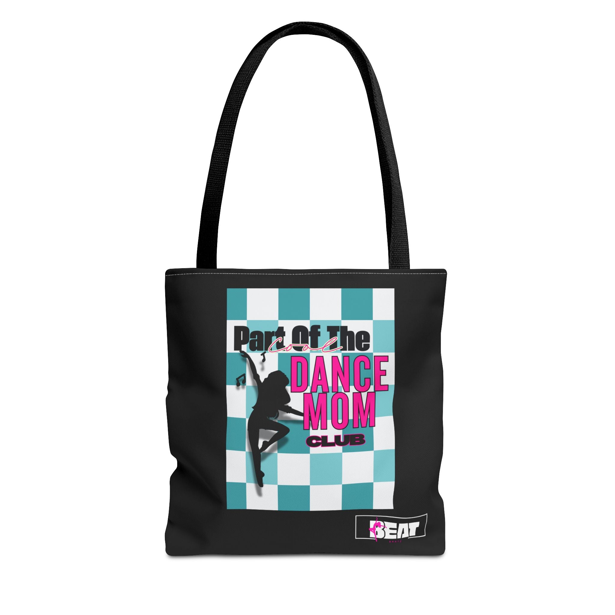 Beat Bratz - “Part of the Dance Mom Club" Tote Bag 13x13
