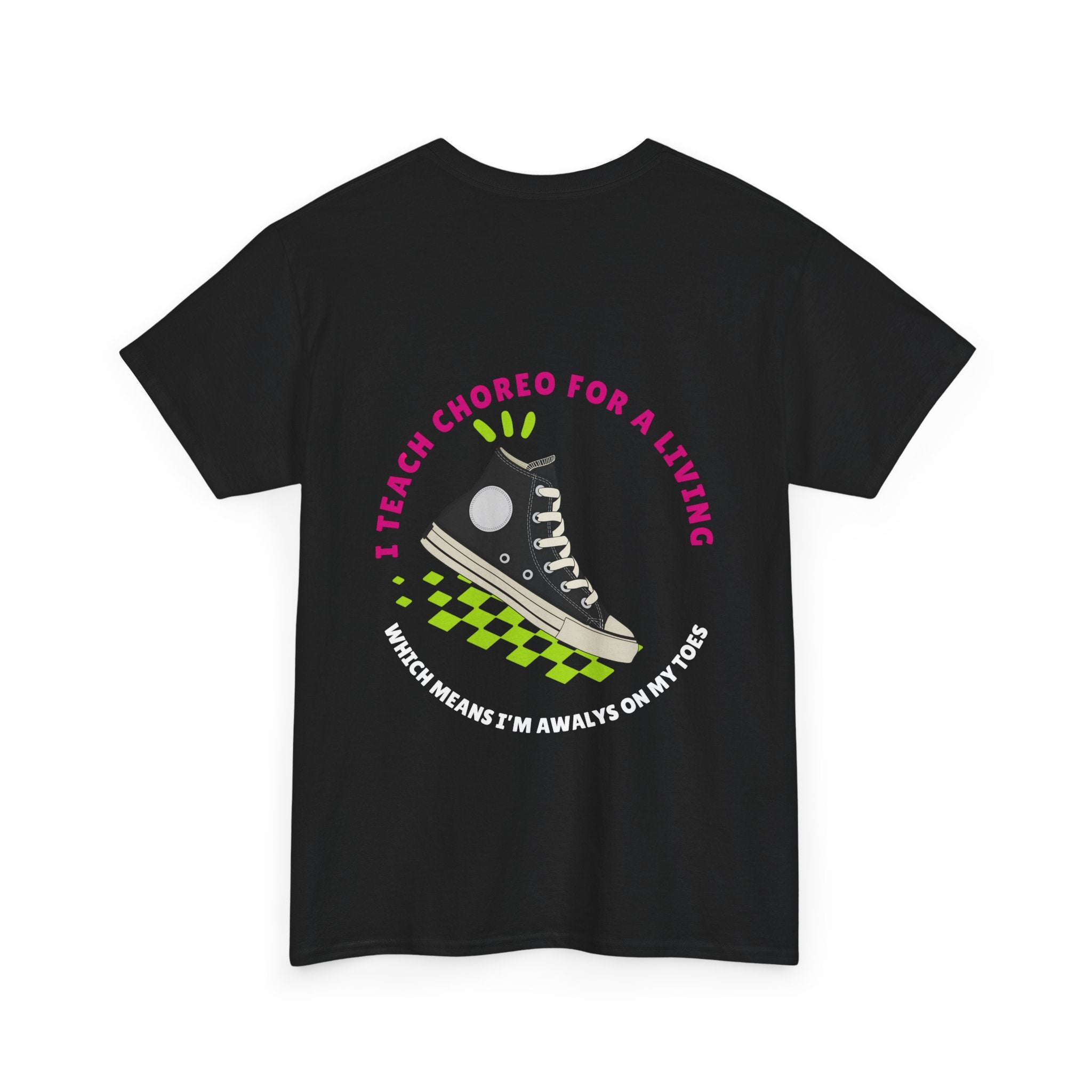 Beat Bratz -“I Teach Choreo For A Living” Coach Tee